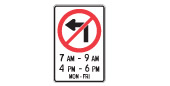 Do not turn left during the times shown.