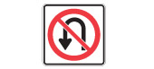 Do not turn to go in the opposite direction. (U-turn)